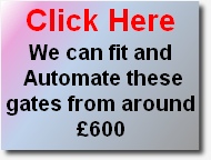 Click Here
We can fit and
 Automate these gates from around £600
