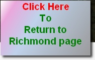 Click Here
To 
Return to
Richmond page
