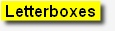 Letterboxes 
